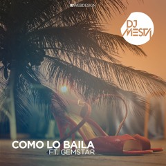 ReggaetonTrap © - DJ Mesta ft. Gemstar - Como Lo Baila - @djmesta