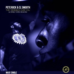 Pete Rock & CL Smooth - They Reminisce Over You (Altered Tapes Rework) Drumapella
