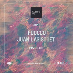 Clubbing Mvd Radio Show Episode Eleven # Fuocco & Juan Lagisquet