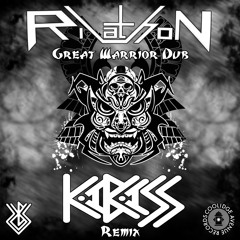 Rilathon - Great Warrior Dub (KaBASS Remix)