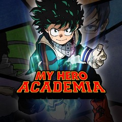 「My Hero Academia」- My Hero Academia【OST】Track 35 - Yuki Hayashi