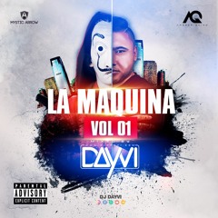Dayvi - La Maquina Vol 1 (Live Set)