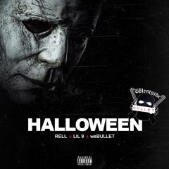 RELL x Lil 9 x Bullet - Halloween