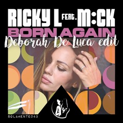 BORN AGAIN - Ricky L (Deborah De Luca Edit)