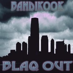 Bandikook - Blaq Out (Original Mix)