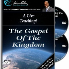 The Gospel of the Kingdom Pt1