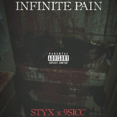 STYX - INFINITE PAIN (Prod. 9SICC)