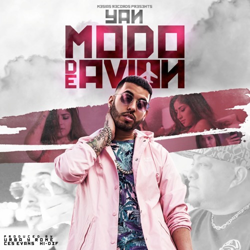 Yan El Diverso - Modo De Avion (Prod By Urba & Rome)
