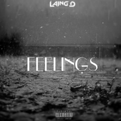 FEELINGS EP. 1 - LAING D