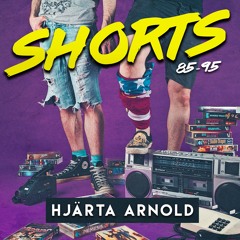 Shorts: Hjärta Arnold