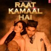 Raat Kamaal Hai | Guru Randhawa amp Khushali Kumar | Tulsi Kumar Raat Kamaal Hai | Guru Randhawa amp Khushali Kumar | Tulsi Kumar