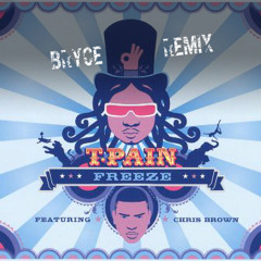 T-Pain - Freeze ft Chris Brown Bryce (Remix)