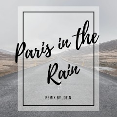 Paris in the rain - Lauv (Joeart Remix)