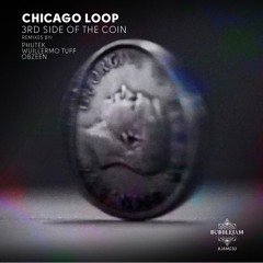 BJAM030 : Chicago Loop - 3rd Side Of The Coin (Phutek Remix)
