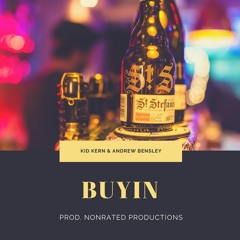 Buyin ft. Andrew Bensley (Prod. Nonrated Productions)