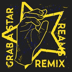 REAMS - Grab A Star (Remix)
