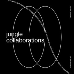 Jungle Collaborations