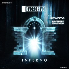 OverDrive, Splinta & Brothers of Mayhem - Inferno (Original Mix)
