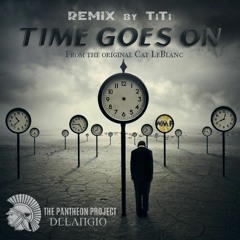 Time Goes On - Remix TiTi - Delangio - Cat LeBlanc