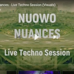 NUOWO - Nuances - Live Techno Session (Visuals on Youtube)
