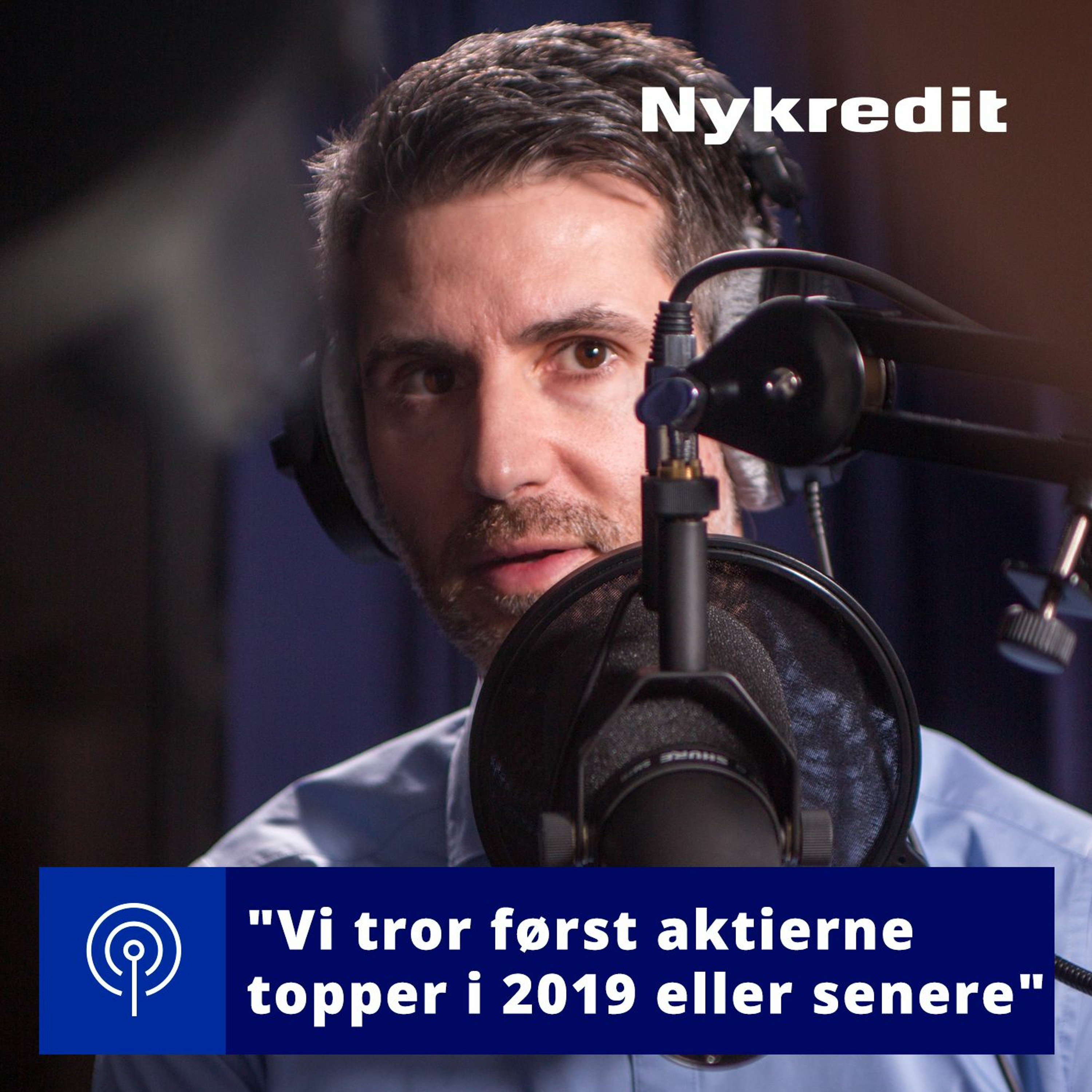 #057: "Vi tror først aktierne topper i 2019 eller senere” episode artwork