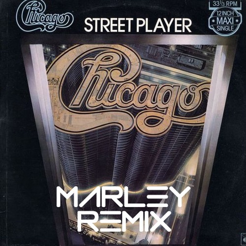 Marley_Music - Chicago - Street Player (Marley Remix) | Spinnin