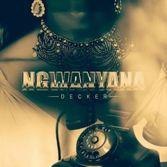 Ngwanyana(prod by Moroko Beatz)