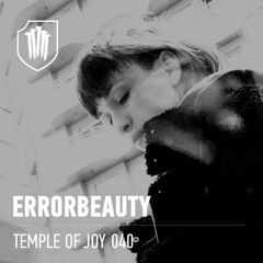 TEMPLEOFJOY 040 - ERRORBEAUTY
