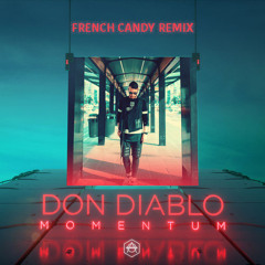 Don Diablo - Momentum (French Candy Remix)