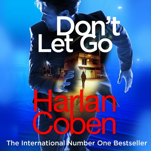 Don't Let Go by Harlan Coben (Audio Extract) Read by John Chancer