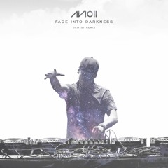 Avicii - Fade Into Darkness (Scifist Remix)