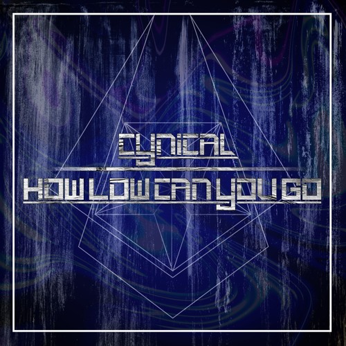 Cynical - How Low Can You Go (DJ Tool)