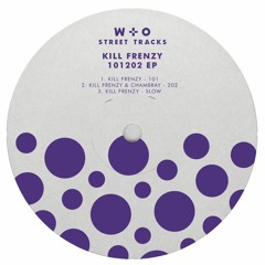 Kill Frenzy & Chambray - 202 (WO040) [clip]