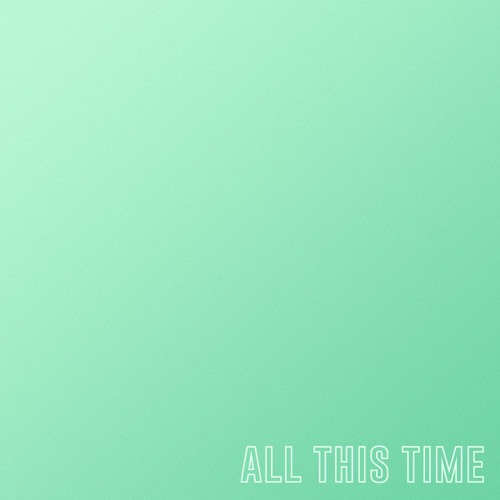 all this time (demo)