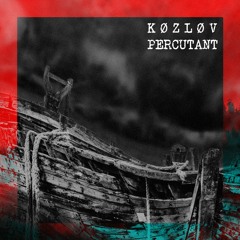 K Ø Z L Ø V - Percutant