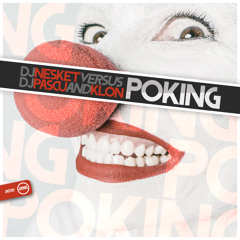 Dj Nesket Vs. Dj Pascu & Dj Klon - Poking