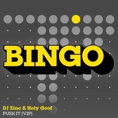 DJ Zinc x Holy Goof - Push It (VIP)