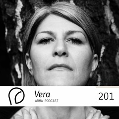 ARMA PODCAST 201: Vera @ A1