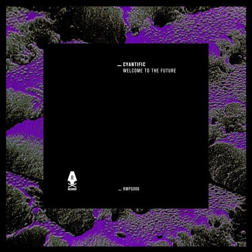Cyantific - Welcome To The Future