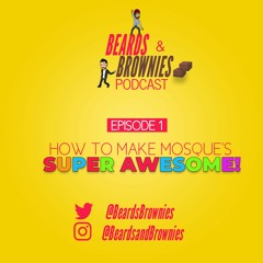 Ep 1 - How To Make Mosques Super Awesome