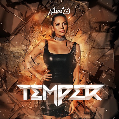 Miss K8 - Temper