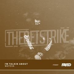 WATEVA - I'm Talkin About [THEDETSTRIKE Edit]