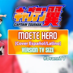 Moete Hero (Captain Tsubasa (2018) Ending) / Cover ESP/LAT