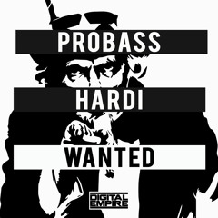 Probass, Hardi - Wanted (Original Mix) [Out Now]