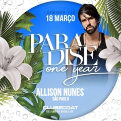 ALLISON NUNES - LIVE @  PARADISE BRASILIA 1 YEAR