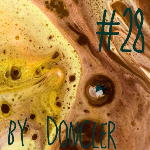 Doncler - Deep Techno Podcast #28