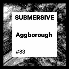 Submersive Podcast 83 - Aggborough