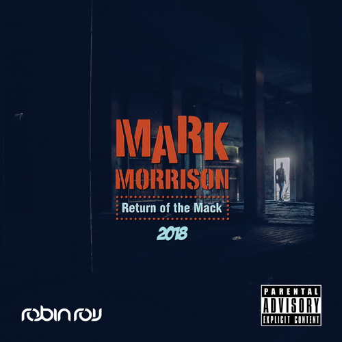 Stream Mark Morrison - Return Of The Mack (Robin Roij Bootleg) by Robin  Roij | Listen online for free on SoundCloud