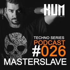 Techno Series PODCAST #026 MasterSlave