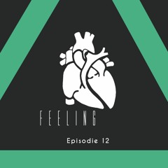 Feeling (Episode 12) [February] Oasis Fest by Enigma